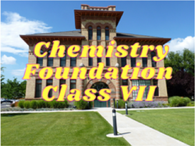 Chemistry (Foundation) - Class VII